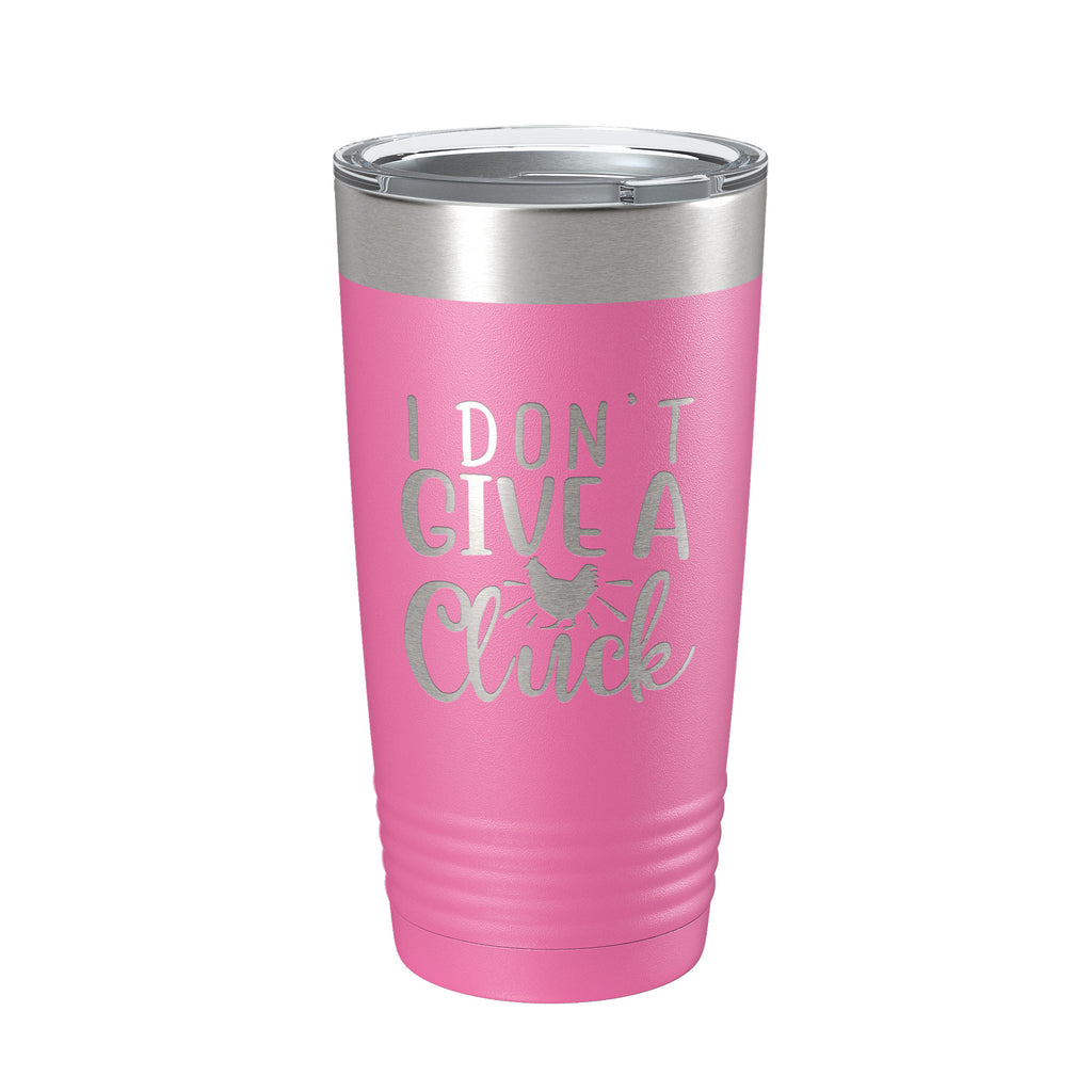 I Don't Give A Cluck Tumbler Funny Chicken Travel Mug Gift Insulated Laser Engraved Coffee Cup 20 oz