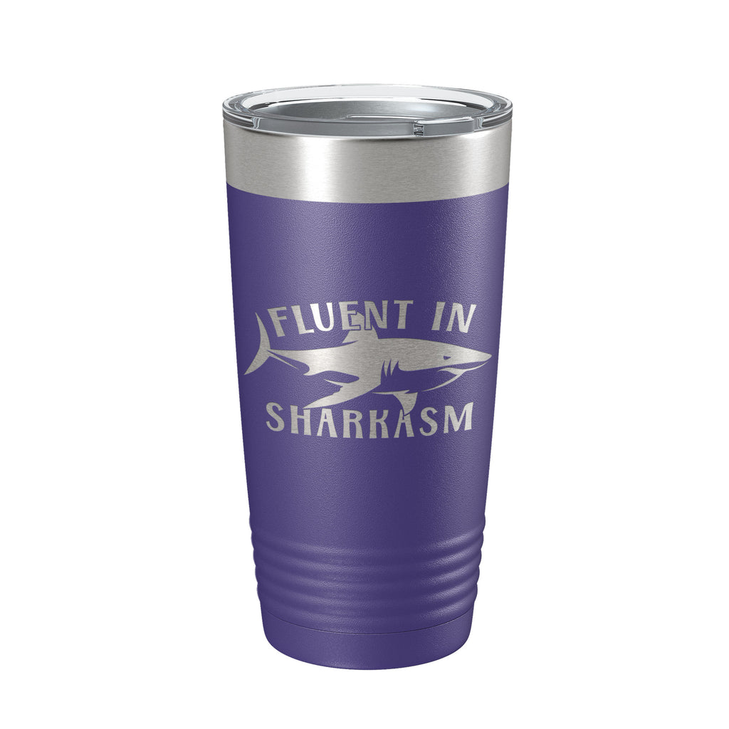 Fluent in Sharkasm Tumbler Sarcasm Travel Mug Funny Gift Insulated Laser Engraved Coffee Cup 20 oz