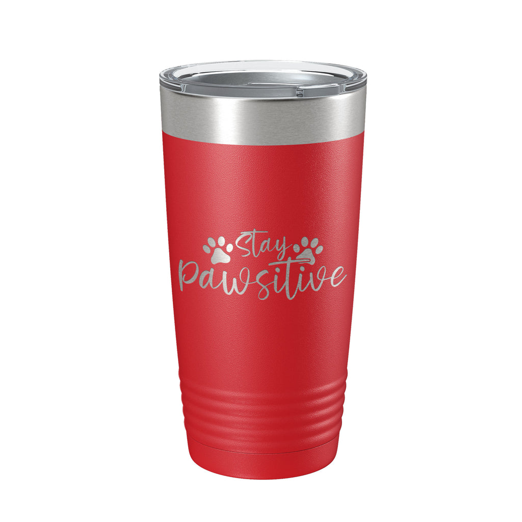 Dog Lover Tumbler Stay Pawsitive Travel Mug Gift Insulated Laser Engraved Coffee Cup 20 oz