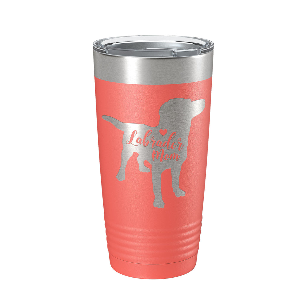 Labrador Retriever Lab Mom Tumbler Dog Travel Mug Gift Insulated Laser Engraved Coffee Cup 20 oz