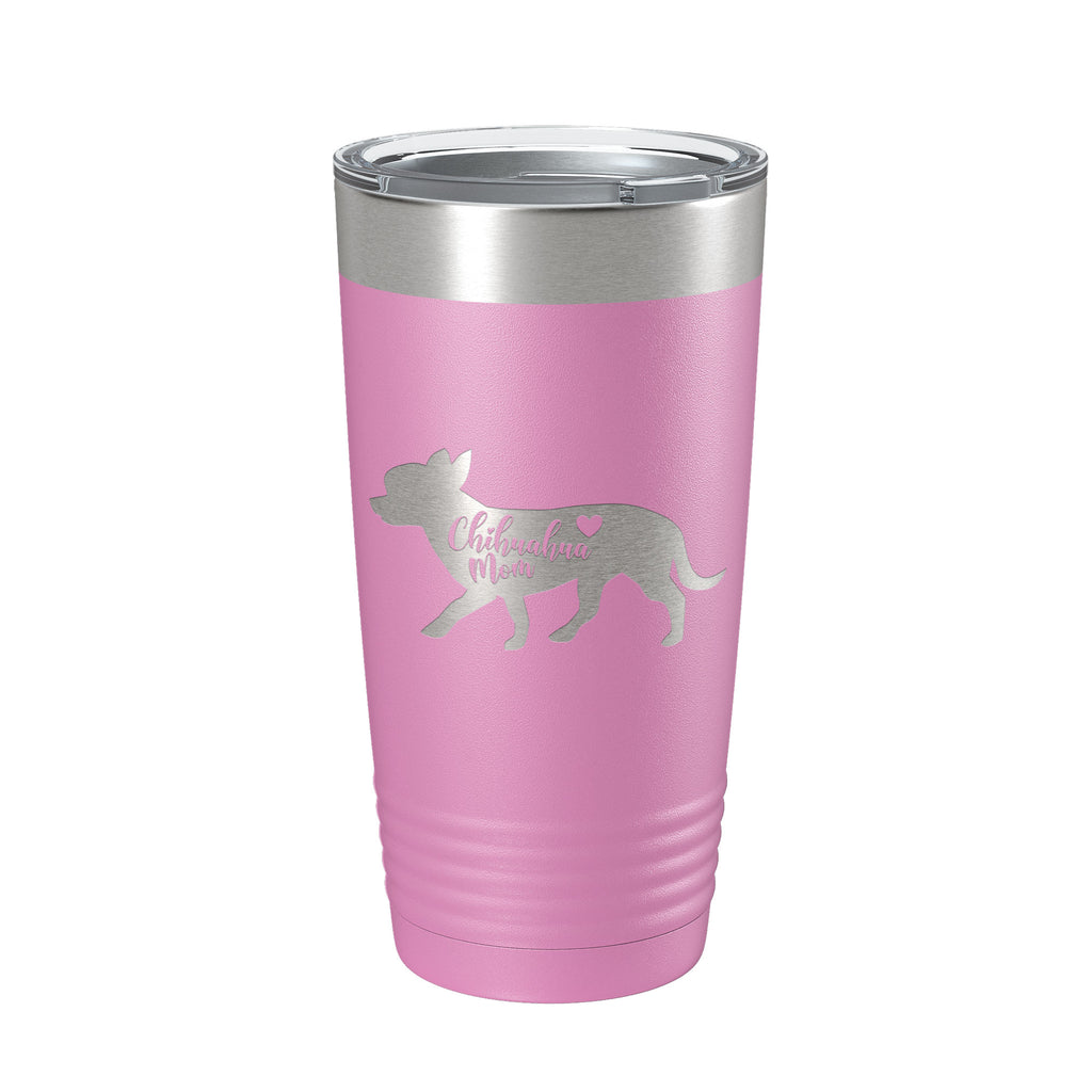 Chihuahua Mom Tumbler Dog Travel Mug Gift Insulated Laser Engraved Coffee Cup 20 oz