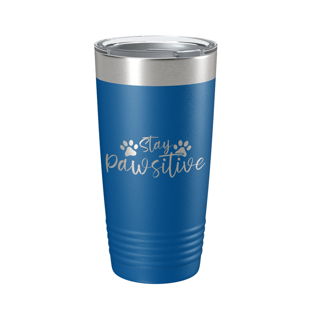 Dog Lover Tumbler Stay Pawsitive Travel Mug Gift Insulated Laser Engraved Coffee Cup 20 oz