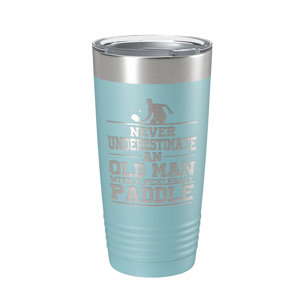 Funny Pickleball Tumbler Never Underestimate An Old Man With A Pickle Ball Paddle Travel Mug Insulated Laser Engraved Coffee Cup Gift 20 oz