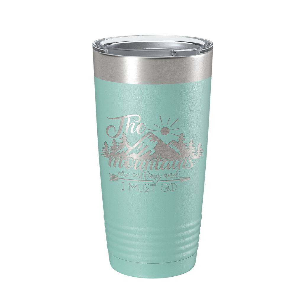 Mountains Are Calling And I Must Go Tumbler Outdoors Travel Mug Insulated Laser Engraved Coffee Cup Camping Hiking Gift 20 oz