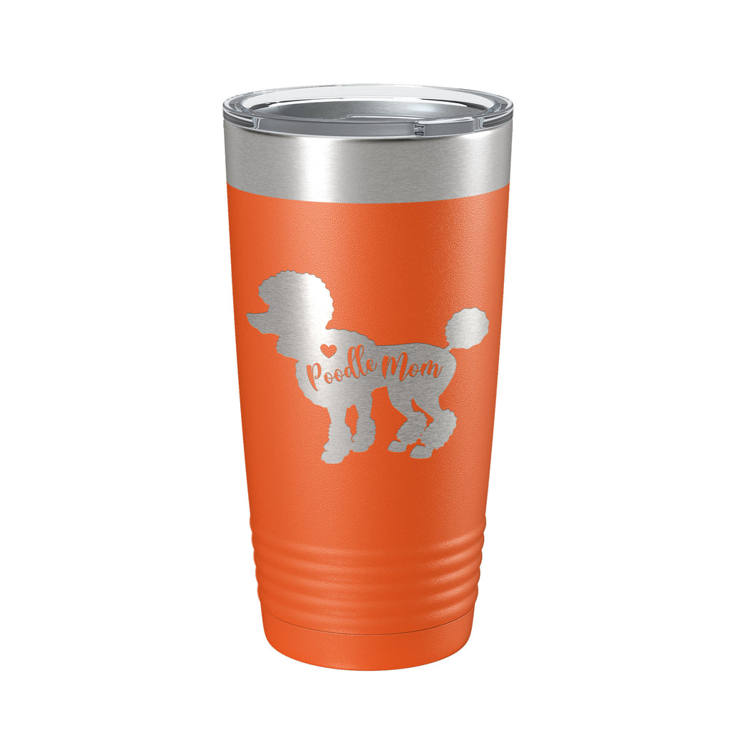 Poodle Mom Tumbler Dog Travel Mug Gift Insulated Laser Engraved Coffee Cup 20 oz