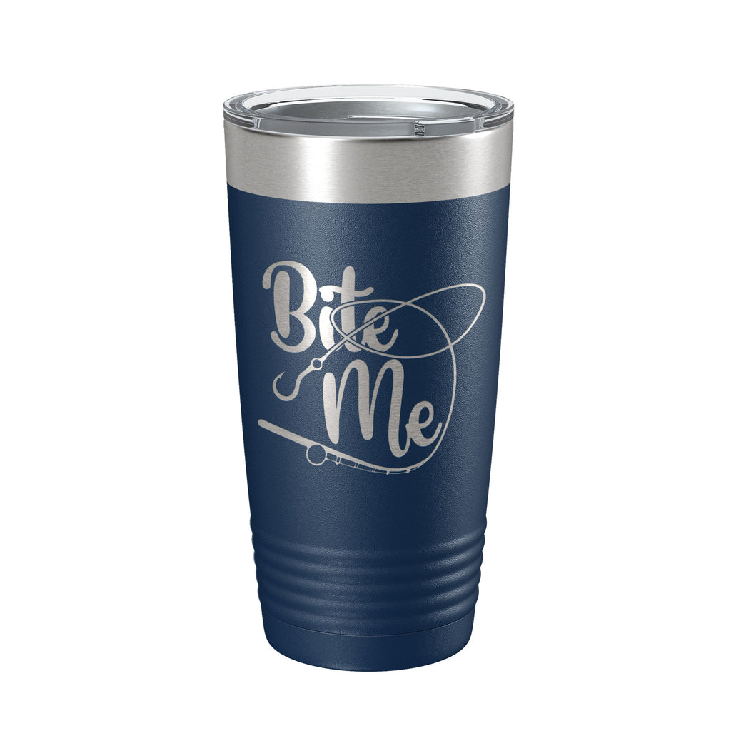 Fishing Tumbler Funny Bite Me Travel Mug Insulated Laser Engraved Coffee Cup Funny Gift For Angler Bass Fisherman 20 oz