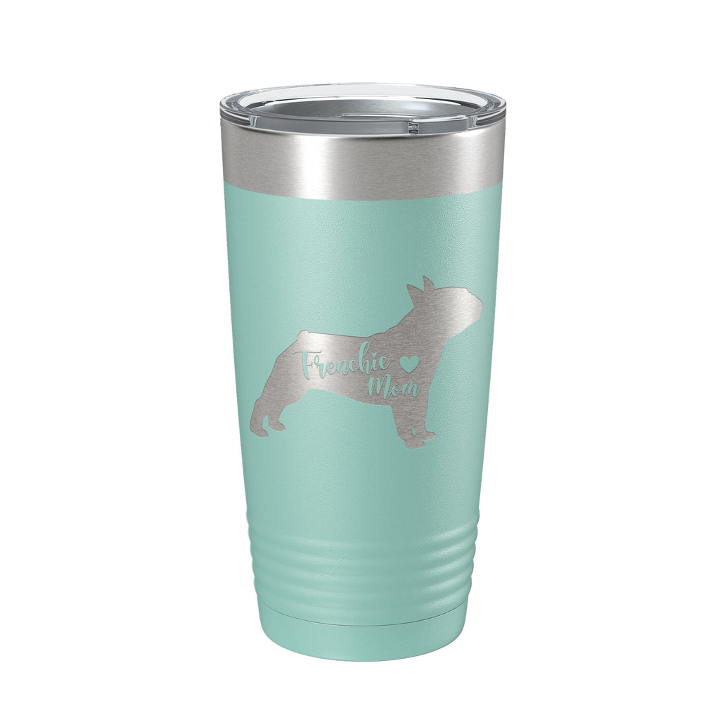 Frenchie Mom Tumbler Dog Travel Mug French Bulldog Gift Insulated Laser Engraved Coffee Cup 20 oz