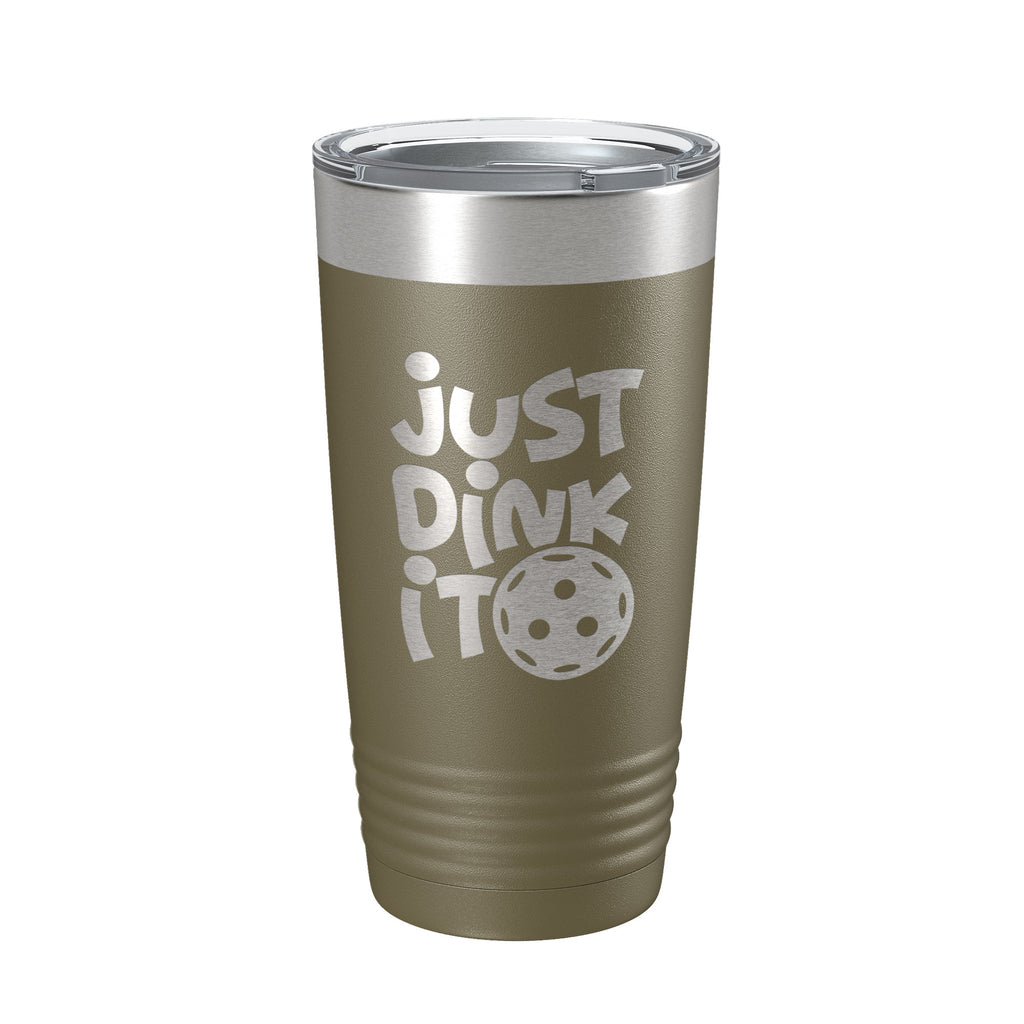 Just Dink It Tumbler Pickleball Travel Mug Insulated Laser Engraved Coffee Cup Do It Pickle Ball Gift 20 oz