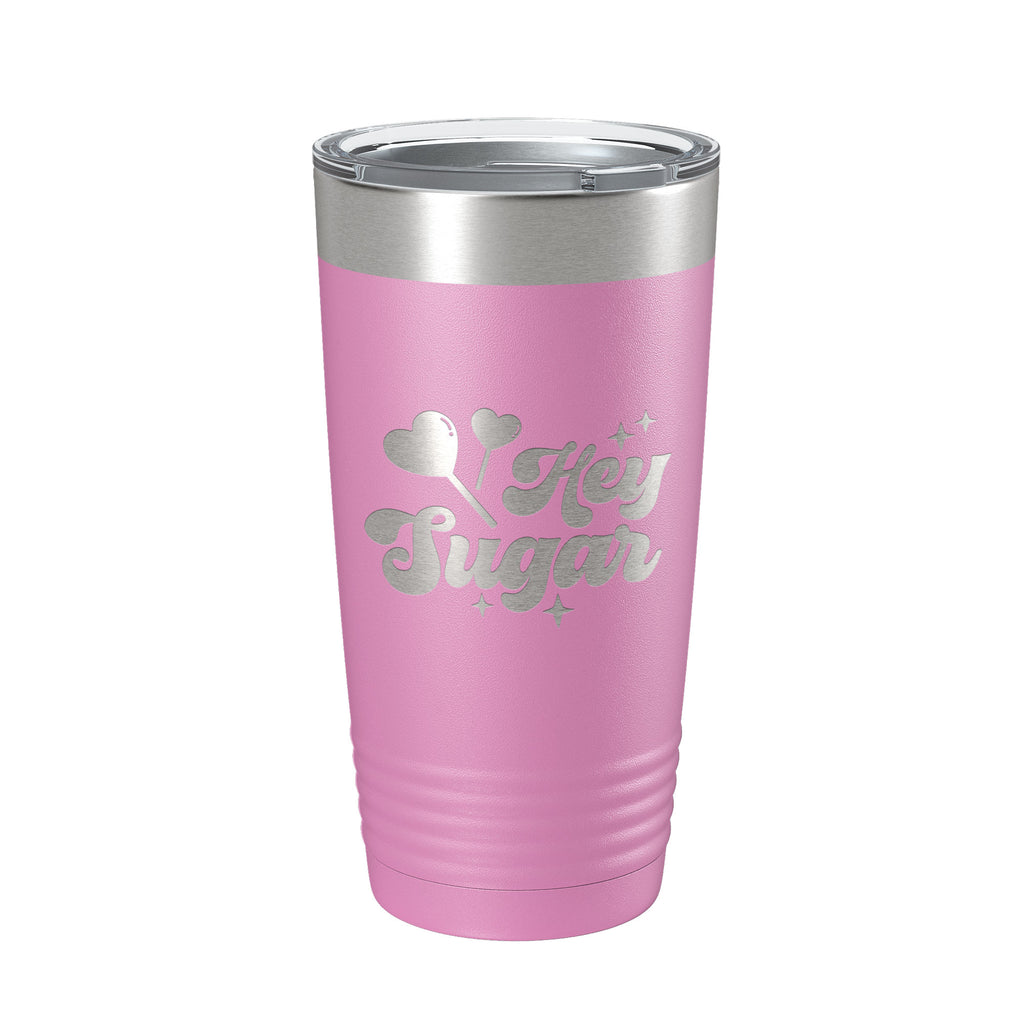 Hey Sugar Tumbler Valentine's Day Gift Travel Mug Insulated Laser Engraved Coffee Cup Retro 20 oz