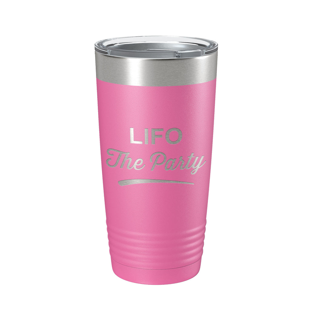 LIFO The Party Tumbler Funny Travel Mug Insulated Laser Engraved Coffee Cup Gift CPA Tax Accountant Bookkeeper 20 oz