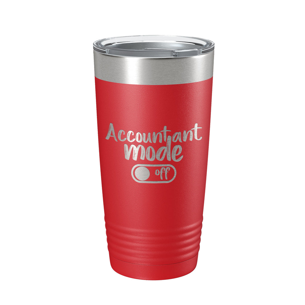 Accountant Mode Off Tumbler Travel Mug Insulated Laser Engraved CPA Retirement Gift Funny Coffee Cup 20 oz