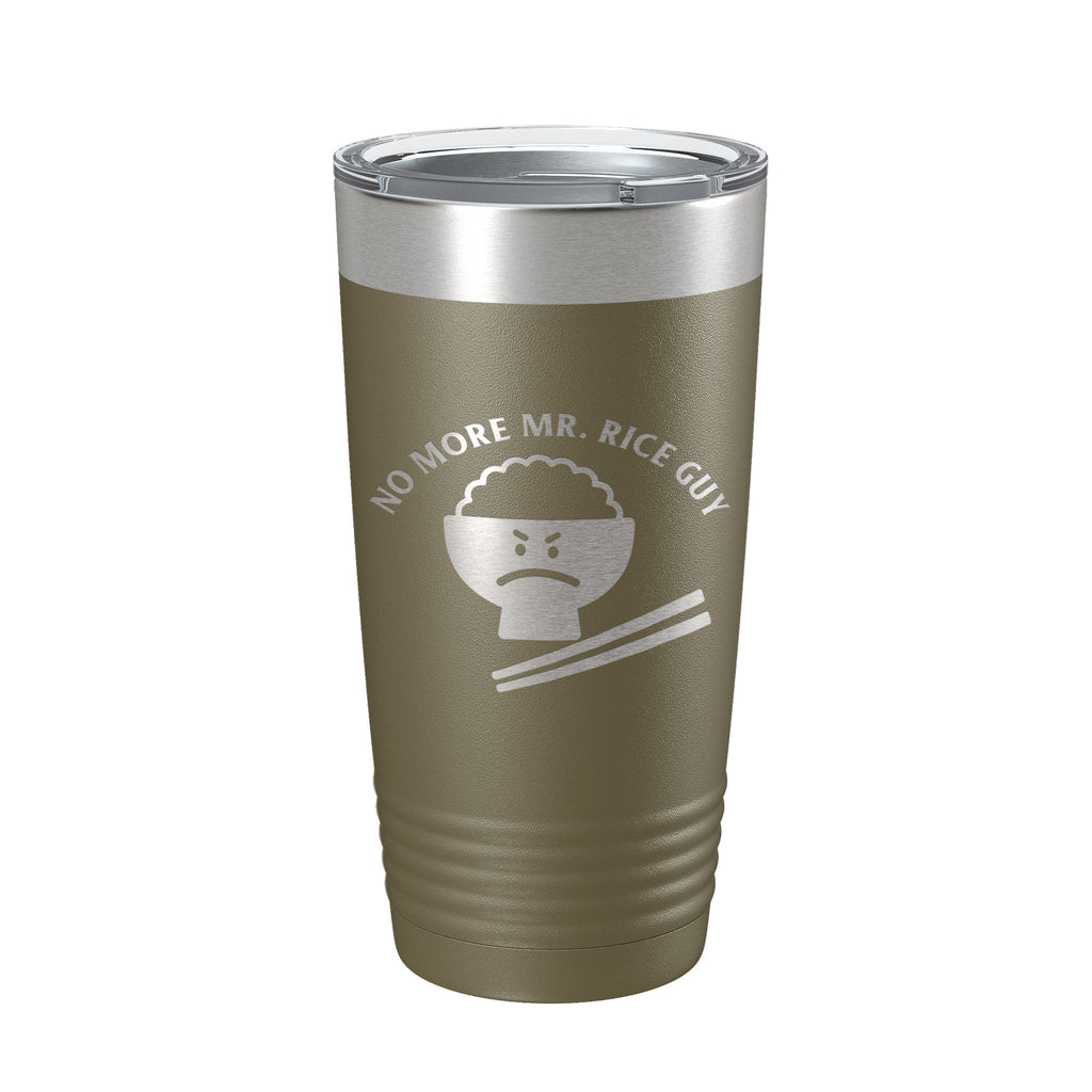 No More Mr. Rice Guy Tumbler Funny Travel Mug Gift Insulated Laser Engraved Coffee Cup 20 oz