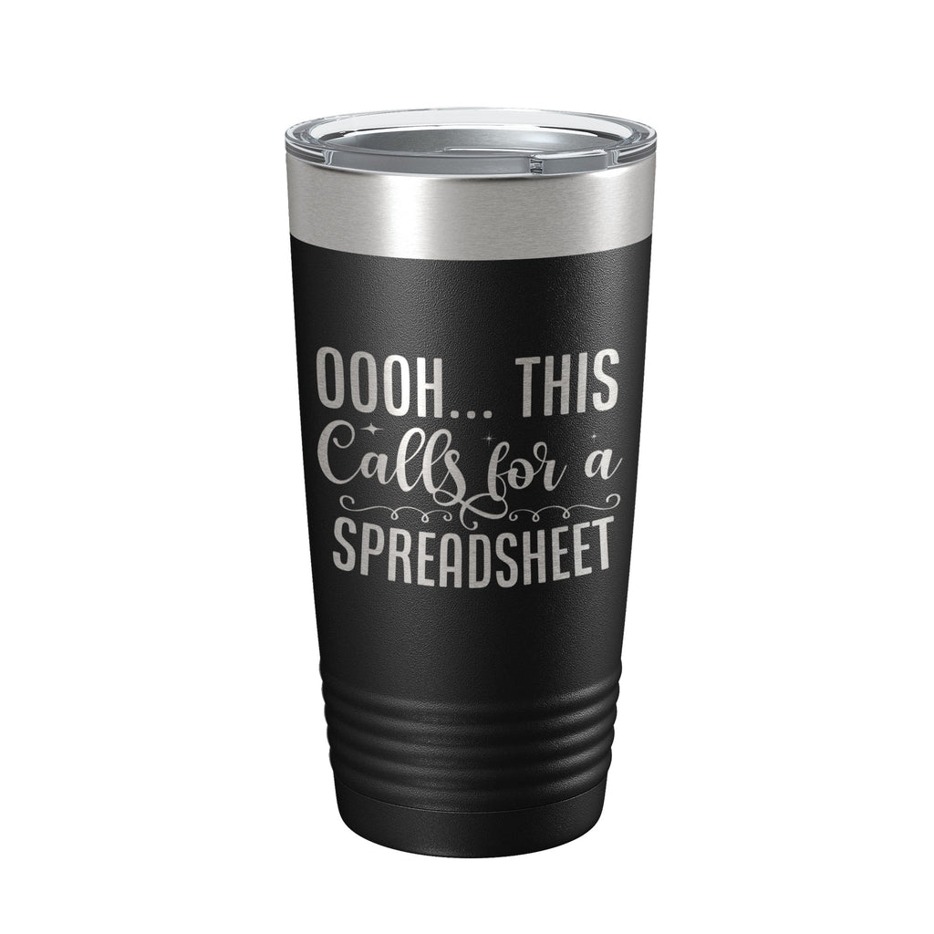 Oooh This Calls For A Spreadsheet Tumbler Travel Mug Insulated Laser Engraved Funny Accountant Bookkeeper CPA Gift Coffee Cup 20 oz