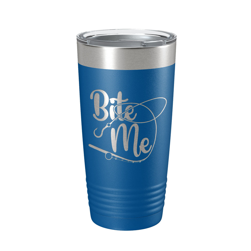 Fishing Tumbler Funny Bite Me Travel Mug Insulated Laser Engraved Coffee Cup Funny Gift For Angler Bass Fisherman 20 oz