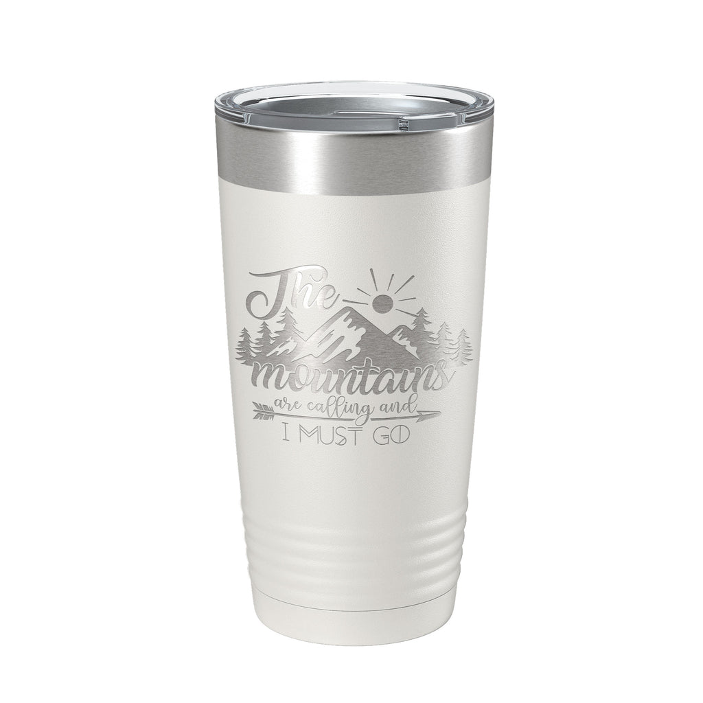 Mountains Are Calling And I Must Go Tumbler Outdoors Travel Mug Insulated Laser Engraved Coffee Cup Camping Hiking Gift 20 oz