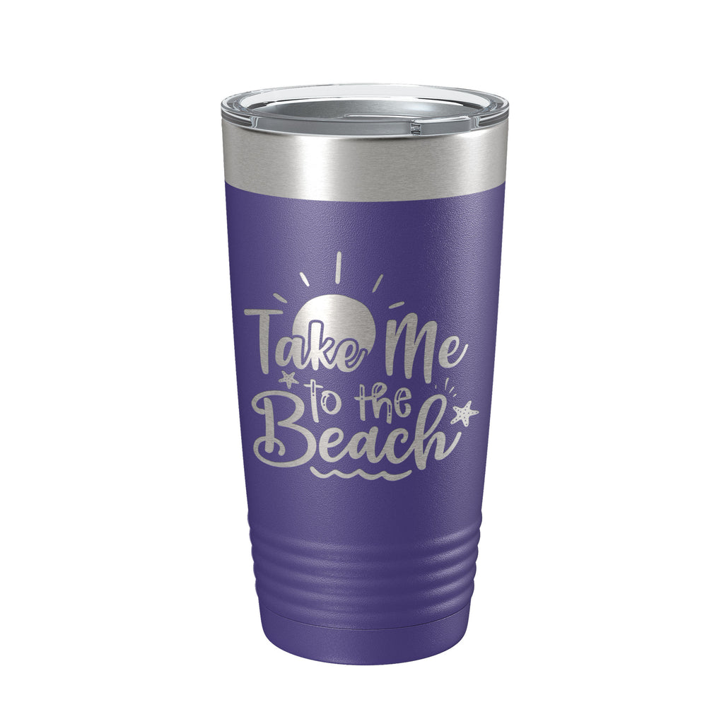 Take Me To The Beach Tumbler Travel Mug Insulated Laser Engraved Coffee Cup 20 oz